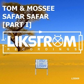 TOM & MOSSEE - SAFAR SAFAR (PART I)